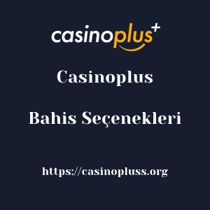 Casinoplus Bahis Seçenekleri