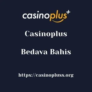 Casinoplus Bedava Bahis