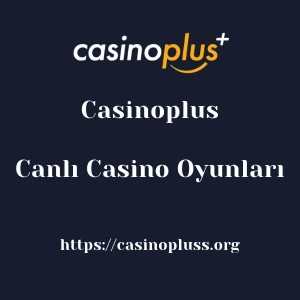 Casinoplus Canlı Casino Oyunları