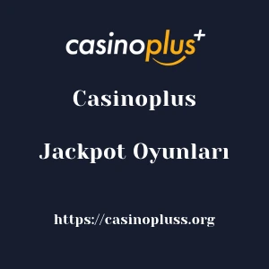 Casinoplus Jackpot Oyunları