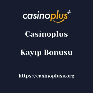 Casinoplus Kayıp Bonusu
