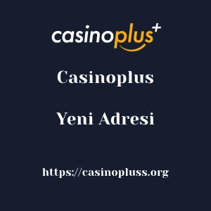 Casinoplus Yeni Adresi