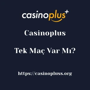 Casinoplus'da Tek Maç Var Mı?